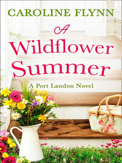 Title details for A Wildflower Summer by Caroline Flynn - Available